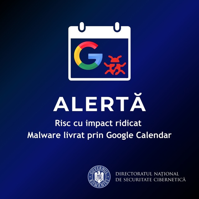 Atenție! Specialiștii DNSC trag un semnal de alarmă privind o amenințare majoră de malware prin intermediul Google Calendar 1 expertii dnsc avertizeaza asupra unui risc cu impact ridicat de malware livrat prin google calendar 682741ce85b79