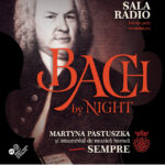Noaptea lui Bach - O experiență pentru sufletele care trăiesc muzica dincolo de note 2 bach by night un eveniment pentru cei care simt muzica dincolo de sunet 68426bc49cc00