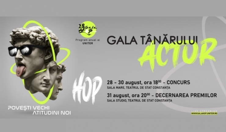 Festivalul Tinerilor Actori - HOP debutează joi în inima Constanței! 1 gala tanarului actor hop incepe joi la constanta 68affbb99060d