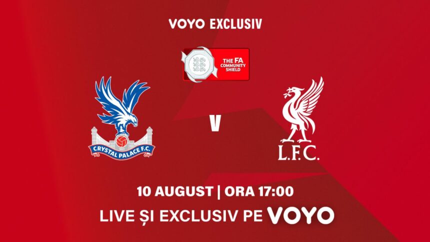 Duminica aceasta, urmărește în premieră meciul Liverpool – Crystal Palace din Community Shield pe VOYO! 1 video exclusiv duminica aceasta voyo transmite in exclusivitate meciul liverpool crystal palace din community shield 6896fa21104e5