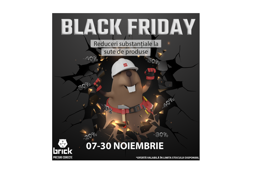 brick romania da startul campaniei black friday reduceri masive la mii de produse pentru casa si constructii 690d772d0a4dd